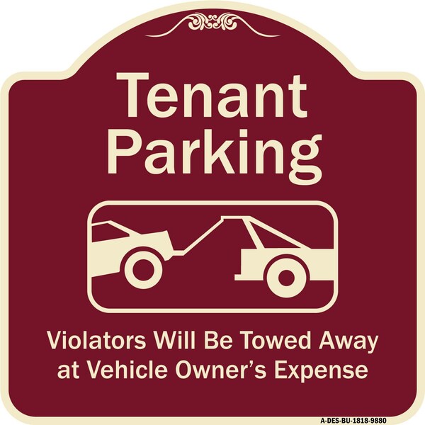 Designer Series-Tenant Parking Violators Towed Away With Graphic, 18" x 18", BU-1818-9880